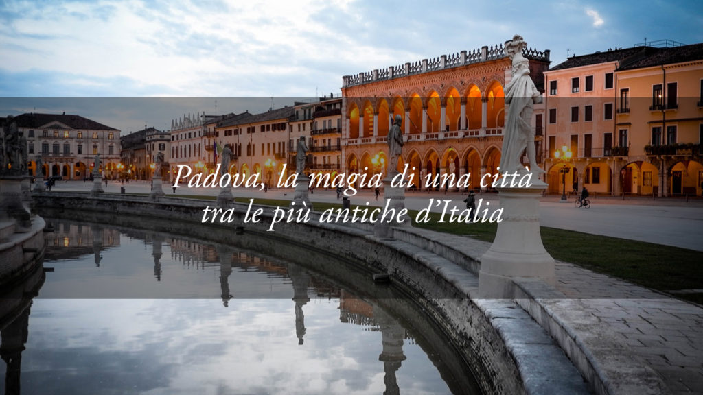 Cosa vedere a Padova, città ricca di storia e d’arte
