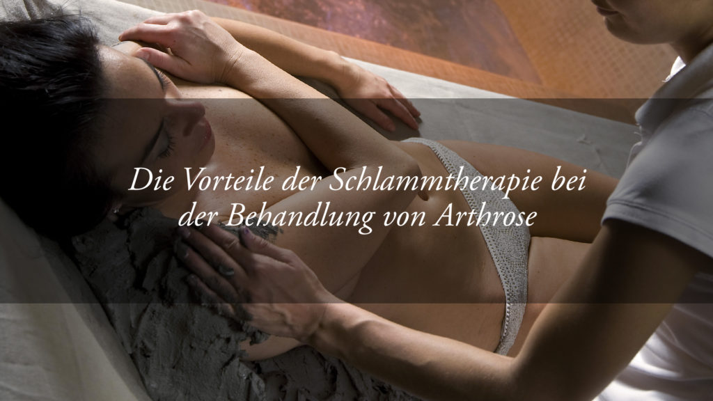 Arthrose und Rheuma: Vorteile und Nutzen der Behandlung mit Thermalschlamm