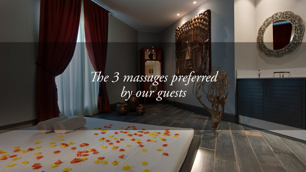 The 3 massages preferred by our guests and their benefits