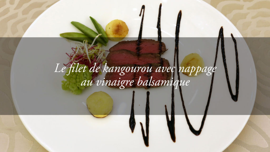 Les spécialités du Chef: le Filet de Kangourou tranché