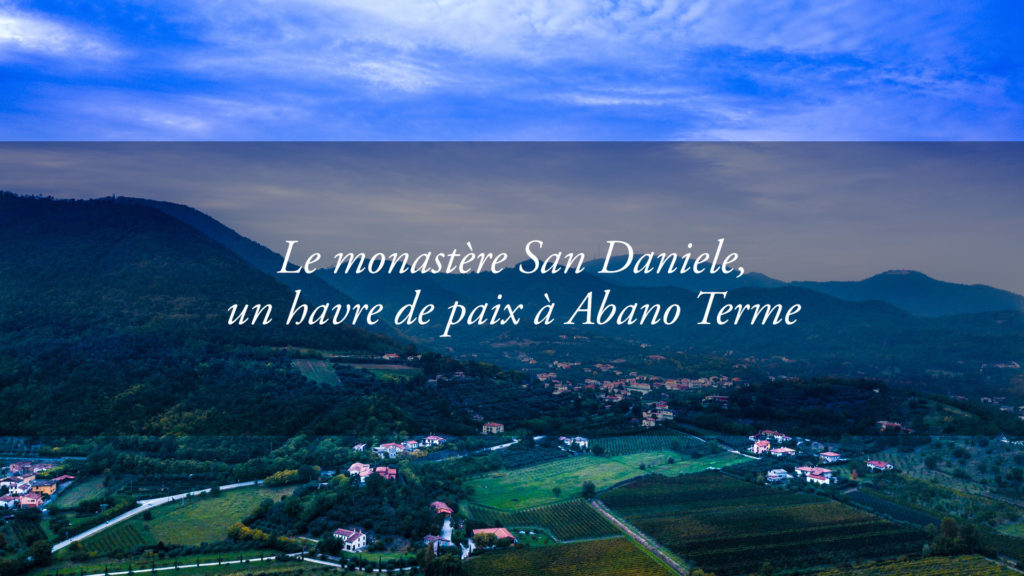 Le monastère San Daniele, perle des monts Euganéens