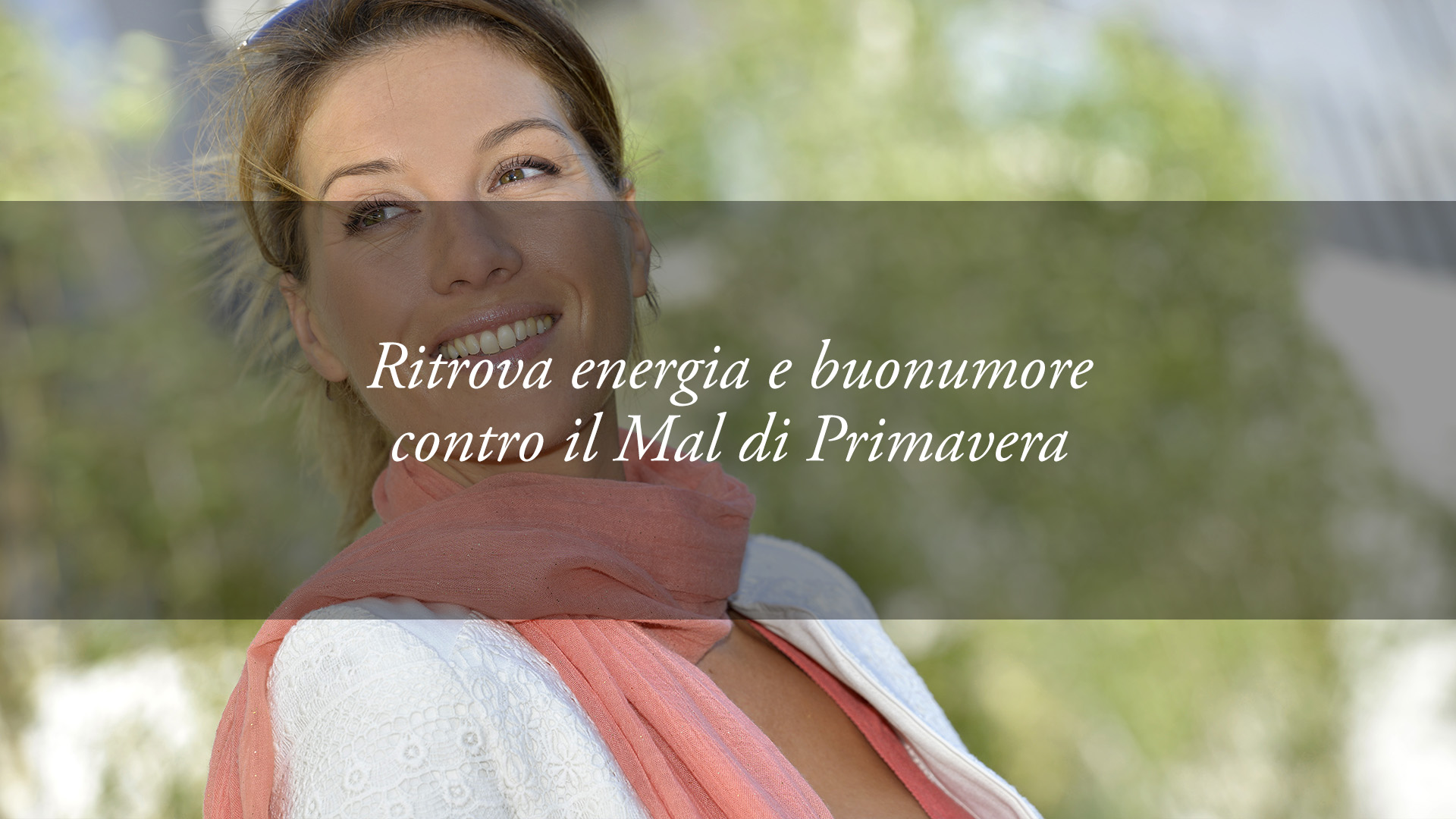 Ansia e Stress aumentano in Primavera: consigli e rimedi naturali per una vita più rilassata