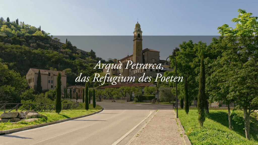 Arquà Petrarca ist eine der schönsten Gemeinden Italiens: ein Tag auf den Spuren des Poeten