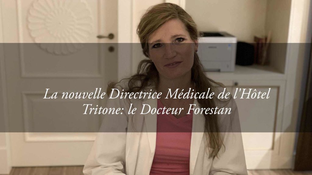 Le Docteur Francesca Forestan est la nouvelle Directrice Médicale de l’Hôtel Tritone