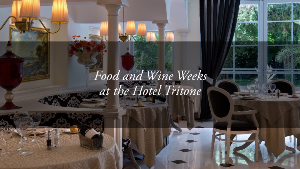 Special Food and Wine Weeks 2020 at Hotel Tritone