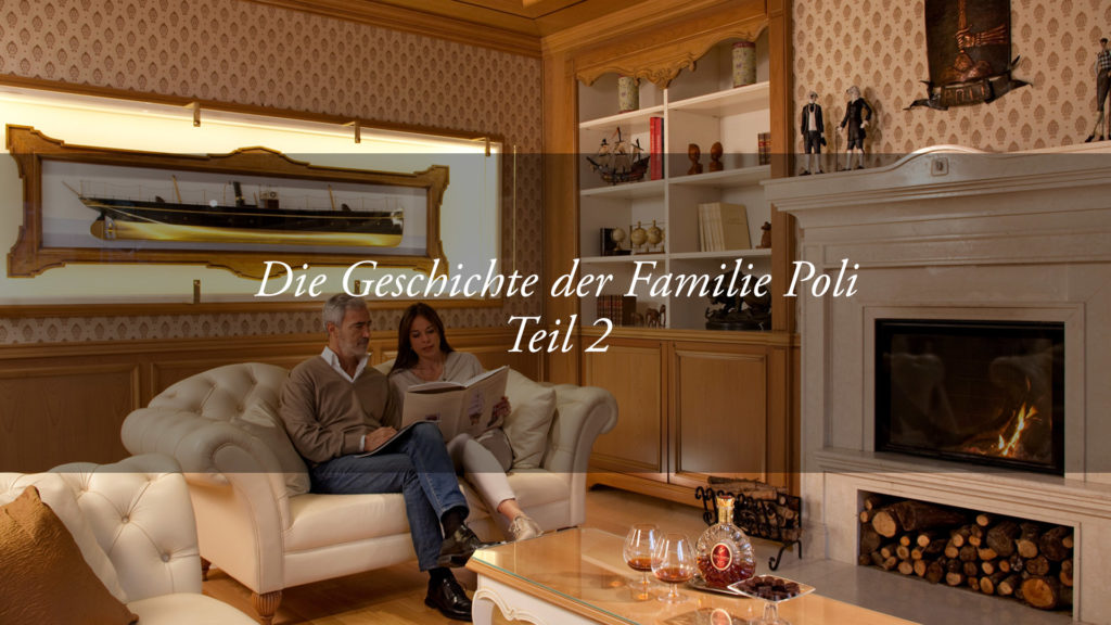 Die Geschichte der Familie Poli, Besitzerin des Hotels Tritone von Abano – Zweiter Teil