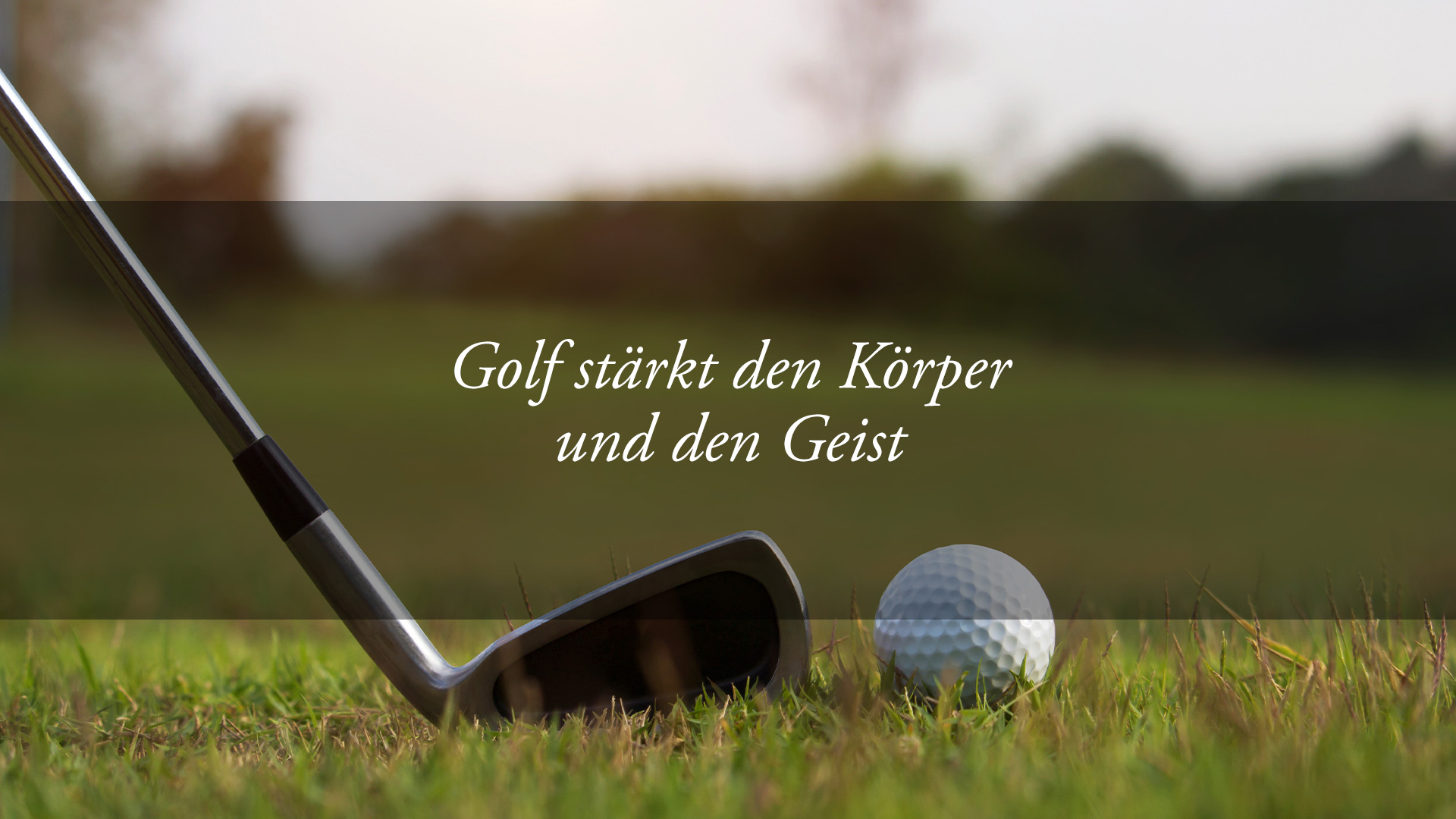 Golf: eine Sportart, die Geist und Körper zugute kommt