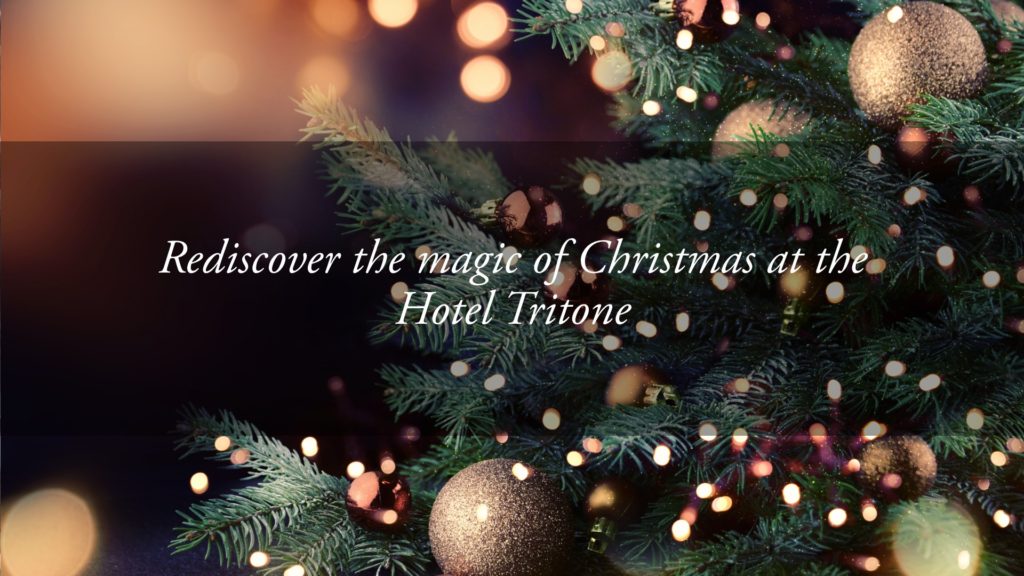 Rediscover the magic of Christmas safely, in every room of the Hotel Tritone