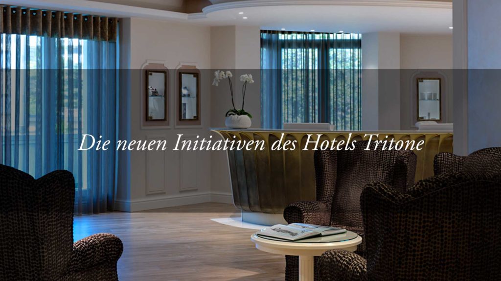 Für die Umwelt und für die Gäste: die neuen Initiativen des Hotels Tritone