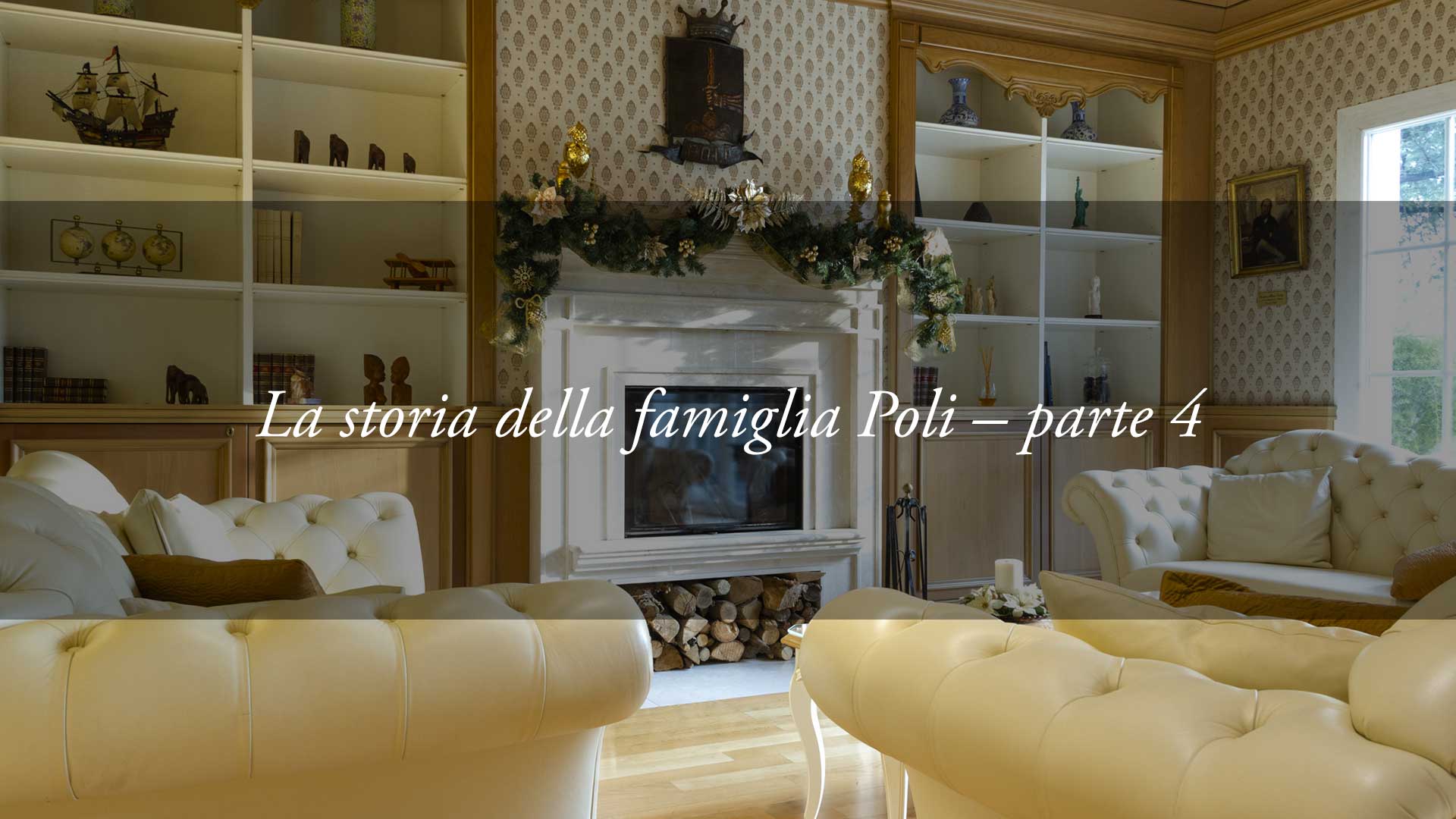 La Storia della Famiglia Poli, proprietaria dell’Hotel Tritone di Abano – quarta parte