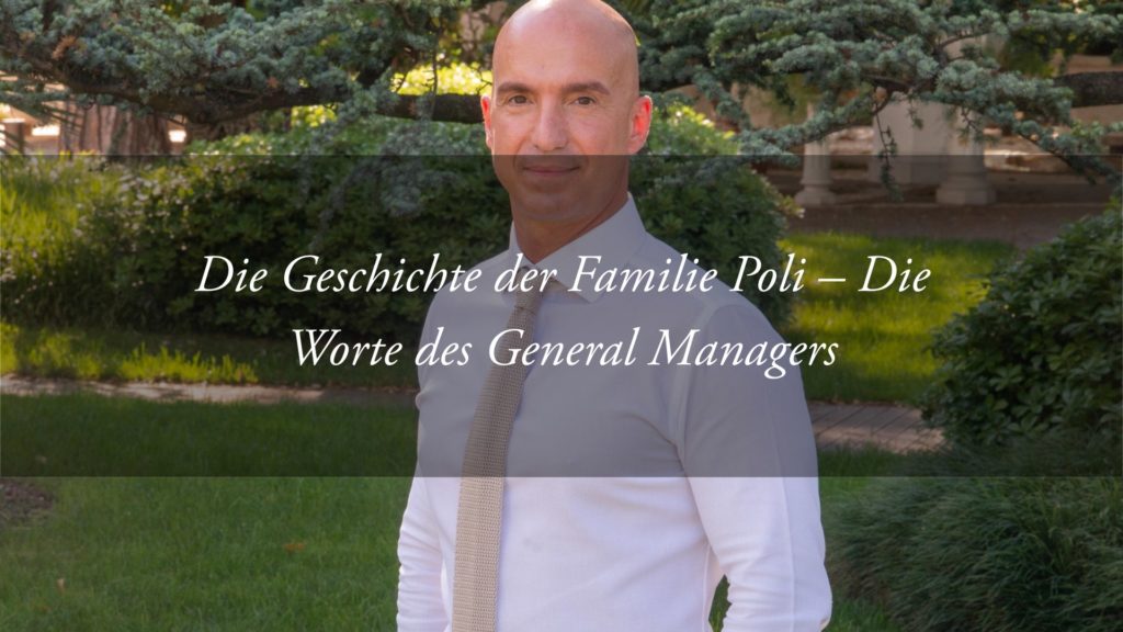 Die Geschichte der Familie Poli, Besitzerin des Hotels Tritone in Abano – Interview mit dem General Manager