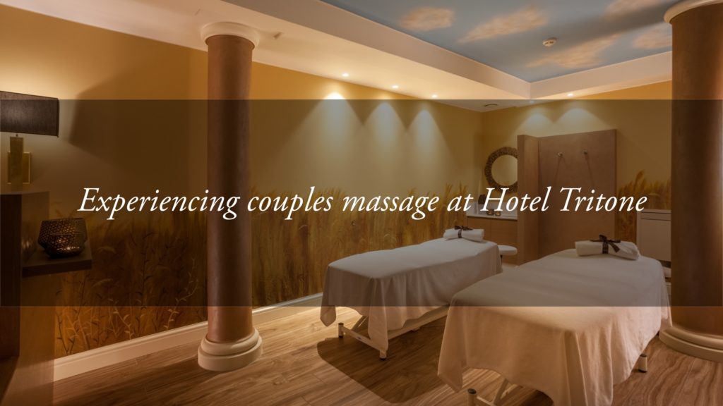 The healing power of couples massage: new experiences at Hotel Tritone