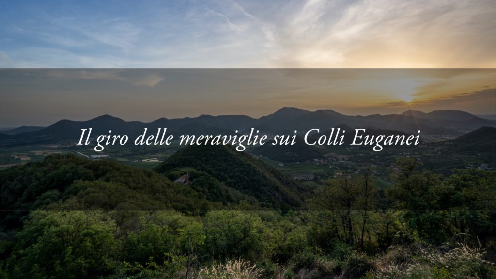 Anello dei Colli Euganei: il giro delle meraviglie