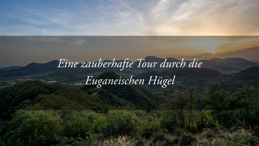 Der Anello dei Colli Euganei: eine magische Rundtour