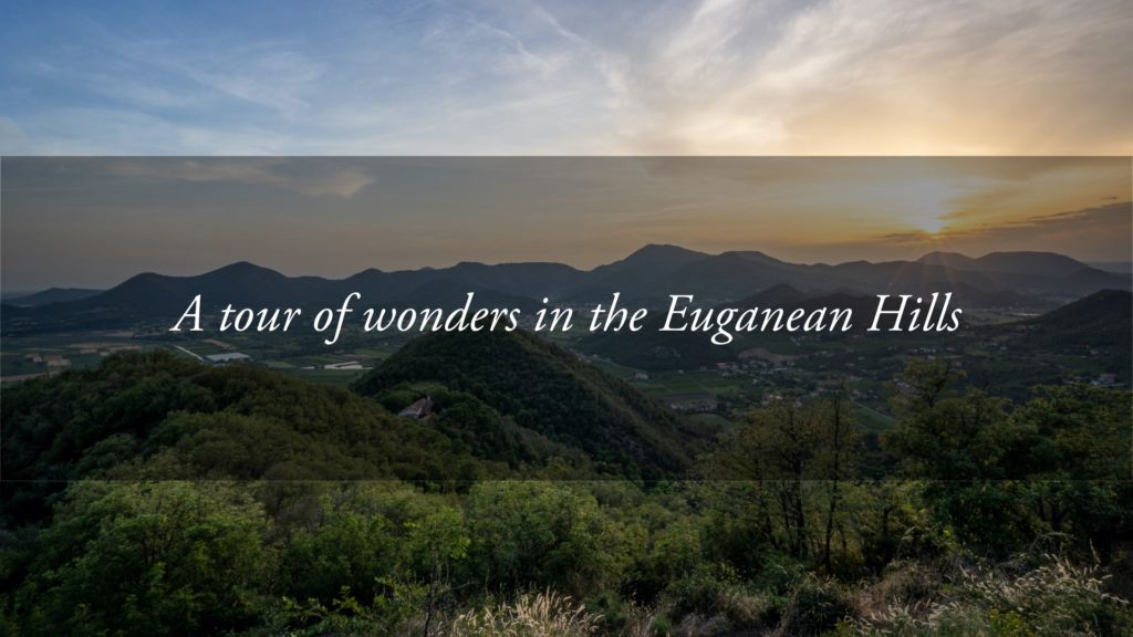 Euganean Hills ring: the tour of wonders