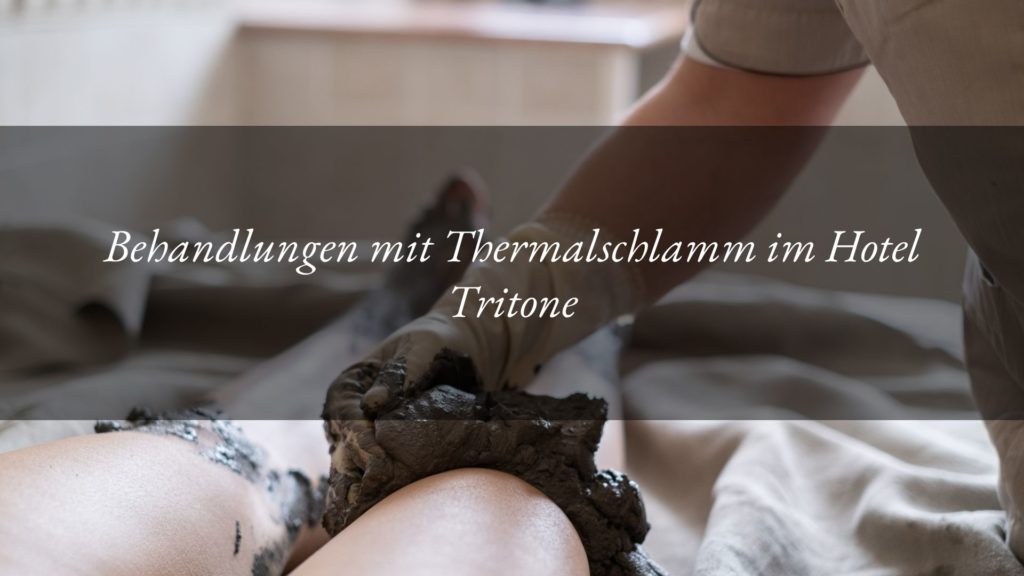 Über die Fango-Balneotherapie im Hotel Tritone – Kapitel 1