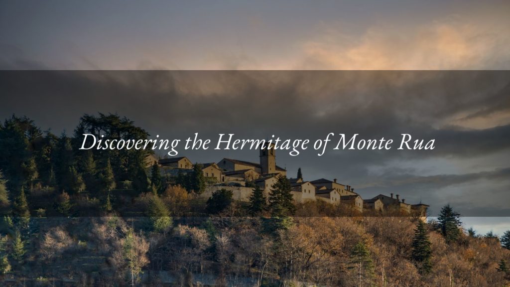 The Hermitage of Monte Rua: nature and spirituality