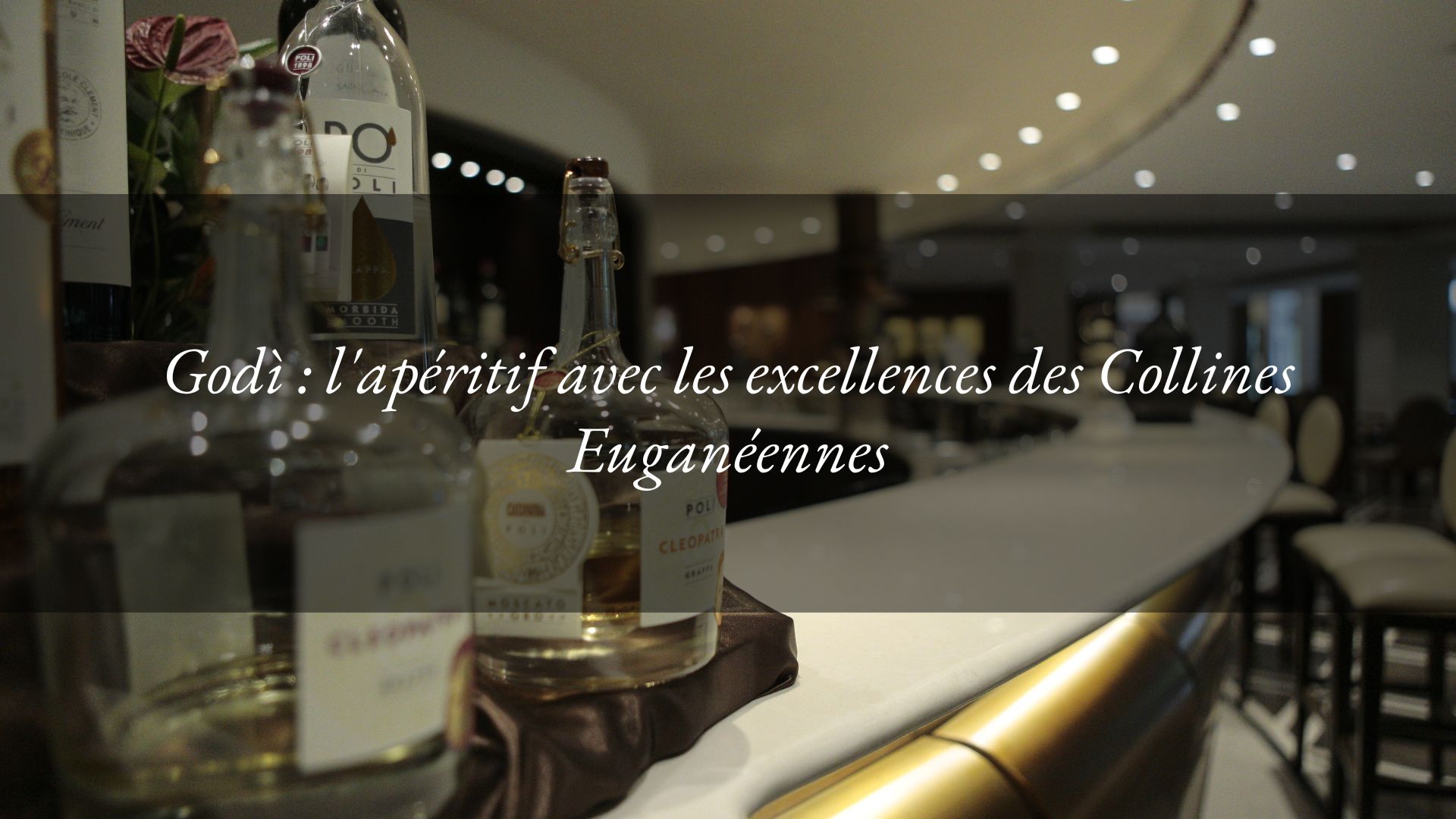 Godì: l’apéritif incomparable avec les excellences des Collines Euganéennes