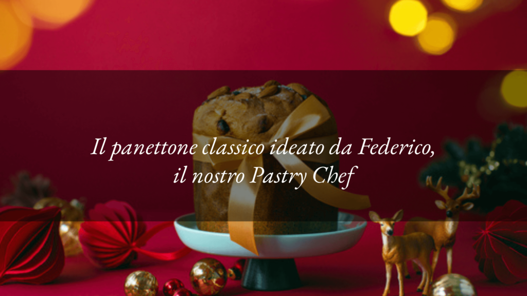 Il Panettone classico dell’Hotel Tritone, con canditi e uvetta