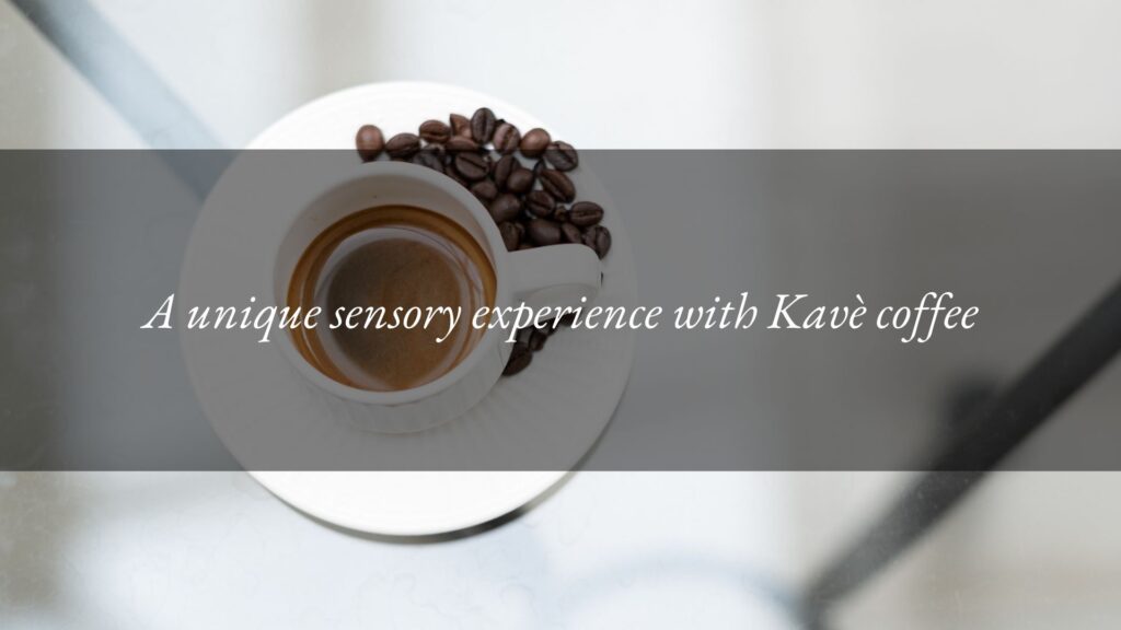 The refined, original aroma of Kavè coffee at the Hotel Tritone