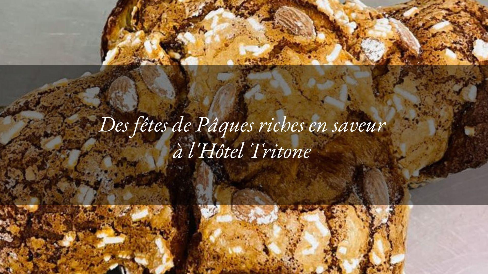 LES ŒUFS EN CHOCOLAT ET LA COLOMBE DE L’HÔTEL TRITONE