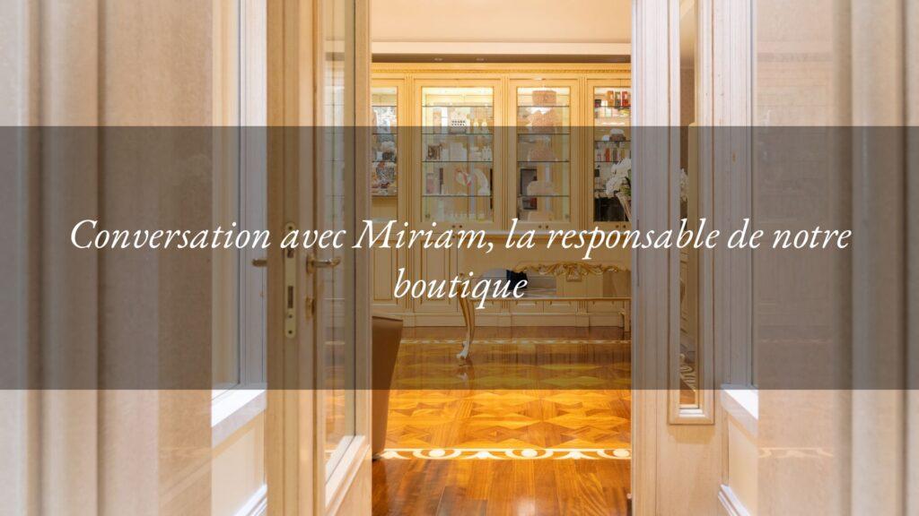 Conversation avec Miriam, responsable boutique de l’Hôtel Tritone