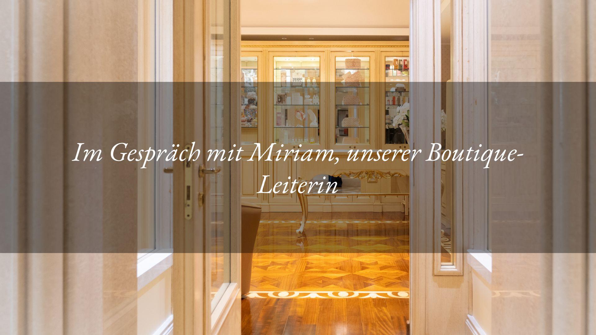 Interview mit Miriam, Boutique-leiterin im Hotel Tritone