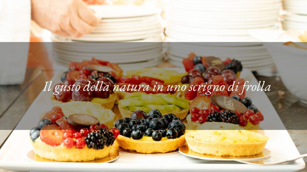 Crostata di frutta fresca dell’Hotel Tritone