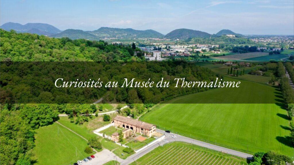 Le Musée du Thermalisme antique et du territoire, à Montegrotto Terme