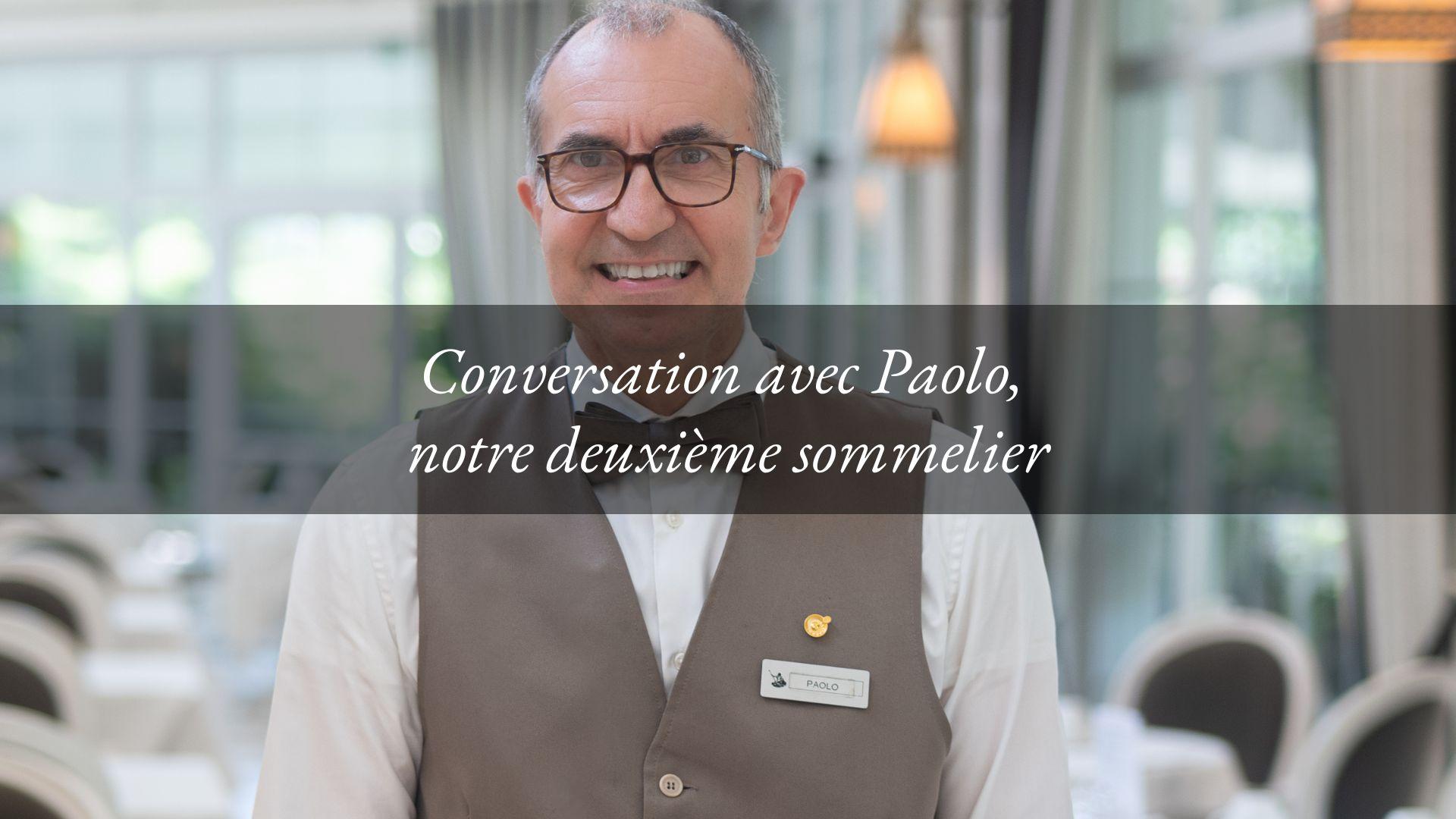 Conversation avec notre équipe : voici Paolo, notre second sommelier