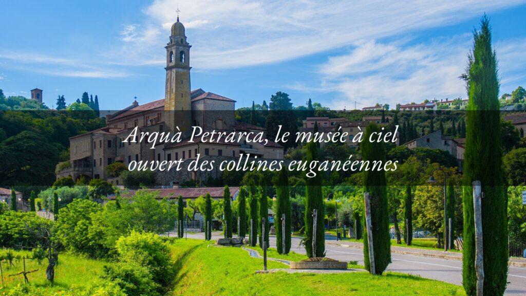 Arquà Petrarca : un voyage à travers l’histoire, la poésie et l’enchantement du Brodo di Giuggiole (bouillon de jujube)