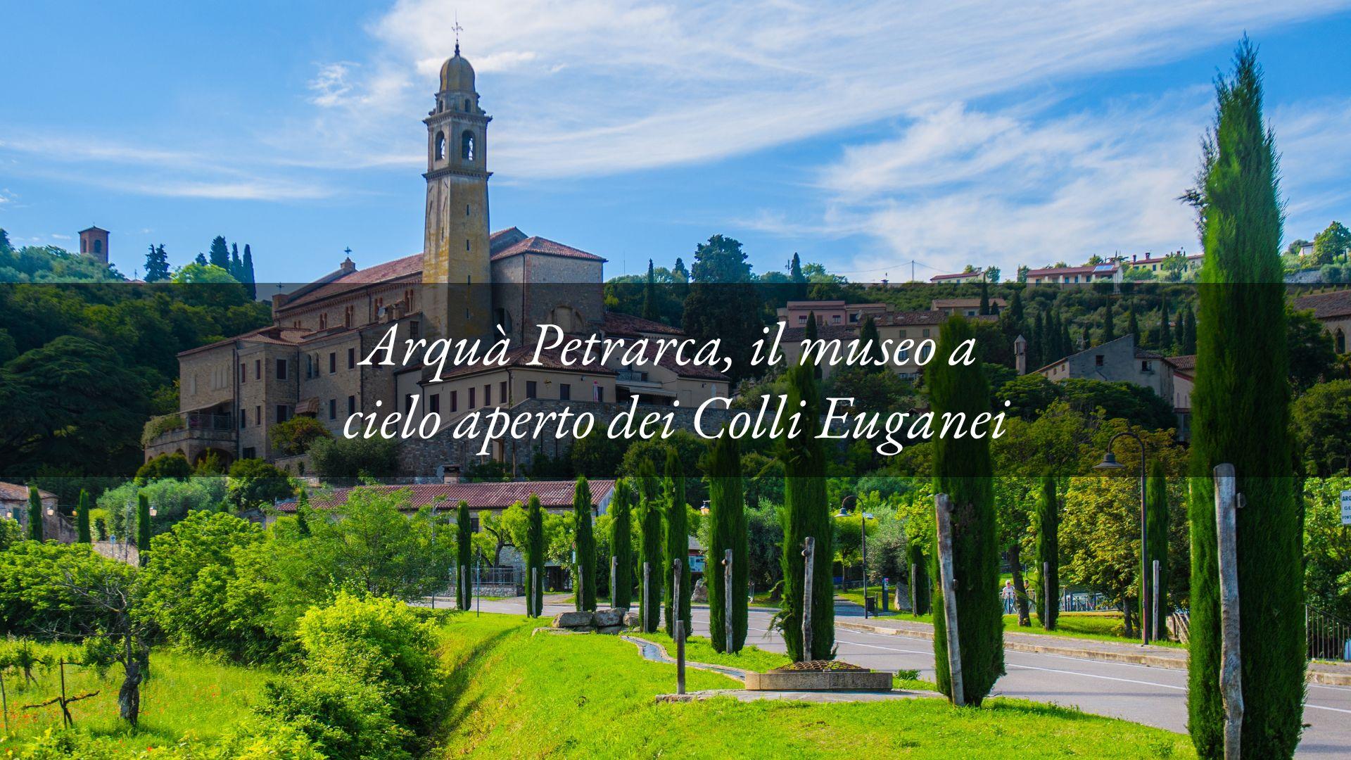 Arquà Petrarca: un viaggio tra storia, poesia e il dolce incanto del Brodo di Giuggiole