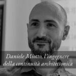 L’architettura come continuità: intervista a Daniele Miotto