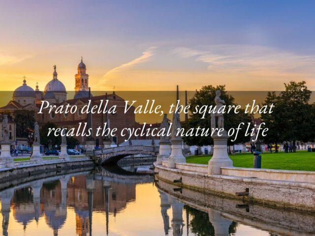 Prato della Valle: the oval heart of Padua