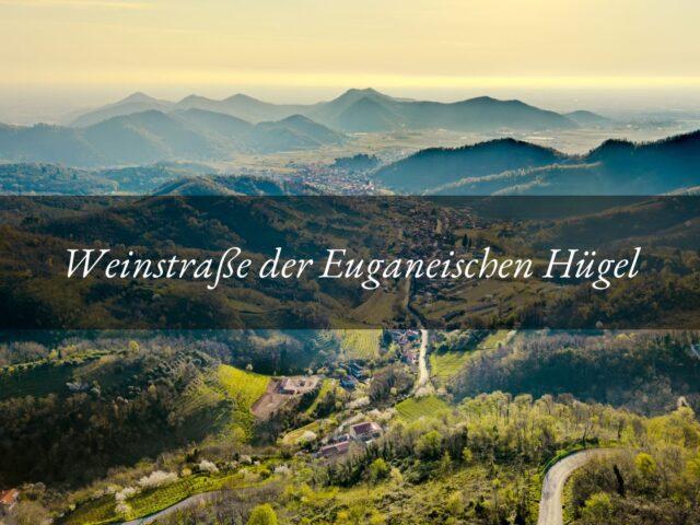 Weinstraße der Euganeischen Hügel: eine Reise durch Natur, Geschmack und Landschaft