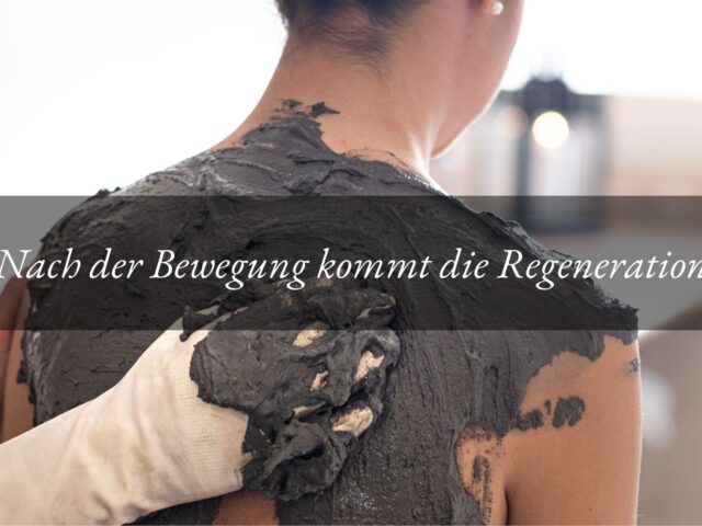 Nach der Bewegung kommt die Regeneration